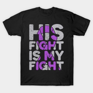 His Fight Is My Fight Epilepsy Awareness T-Shirt